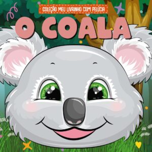 Coleção Meu Livrinho com Pelúcia - O Coala